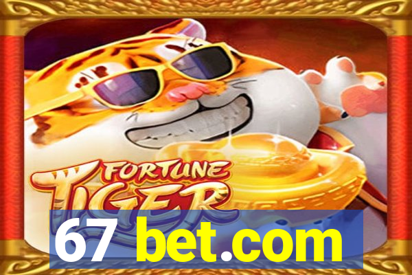 67 bet.com